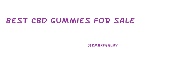 Best Cbd Gummies For Sale