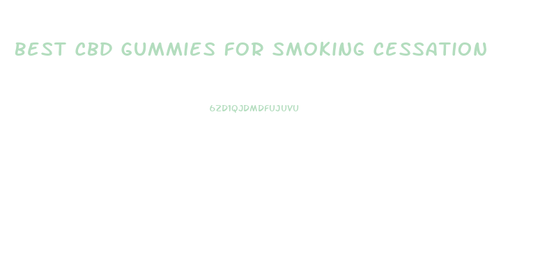 Best Cbd Gummies For Smoking Cessation