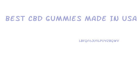Best Cbd Gummies Made In Usa