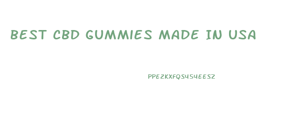 Best Cbd Gummies Made In Usa