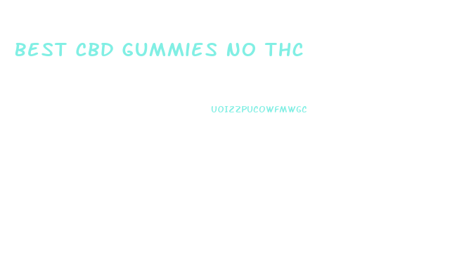 Best Cbd Gummies No Thc