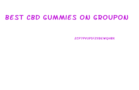 Best Cbd Gummies On Groupon