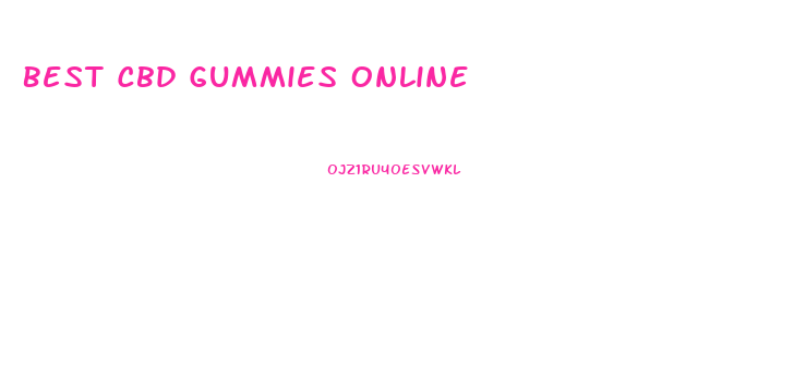 Best Cbd Gummies Online