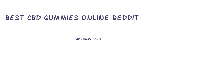 Best Cbd Gummies Online Reddit