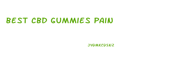 Best Cbd Gummies Pain