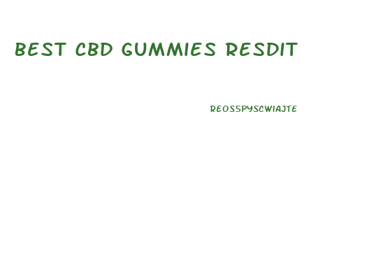 Best Cbd Gummies Resdit