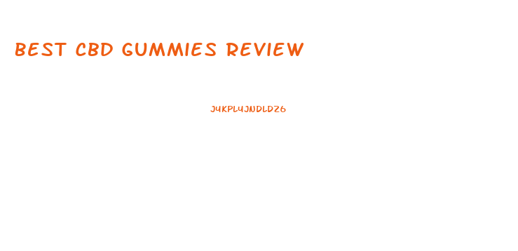 Best Cbd Gummies Review