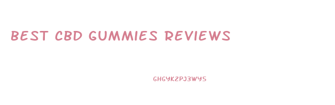Best Cbd Gummies Reviews