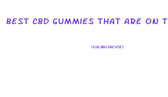 Best Cbd Gummies That Are On The Market Thc Free