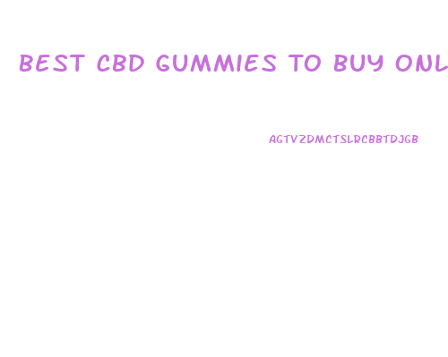 Best Cbd Gummies To Buy Online