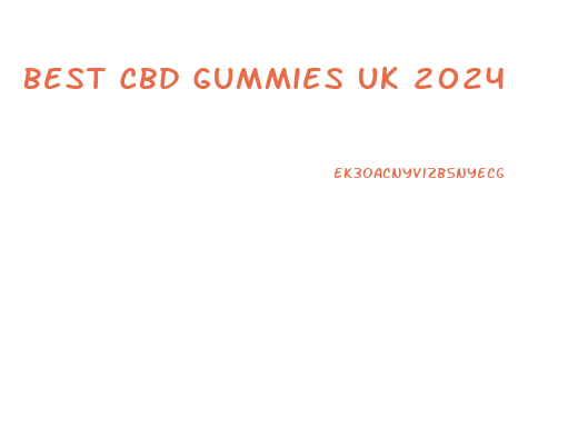 Best Cbd Gummies Uk 2024