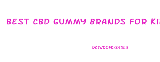 Best Cbd Gummy Brands For Kids