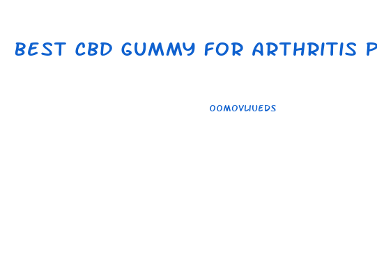 Best Cbd Gummy For Arthritis Pain Amazon