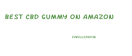 Best Cbd Gummy On Amazon