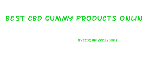 Best Cbd Gummy Products Online