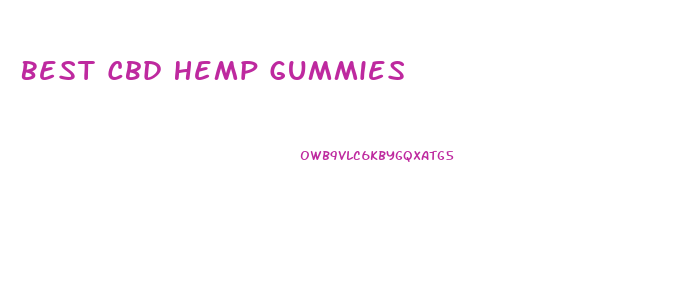 Best Cbd Hemp Gummies