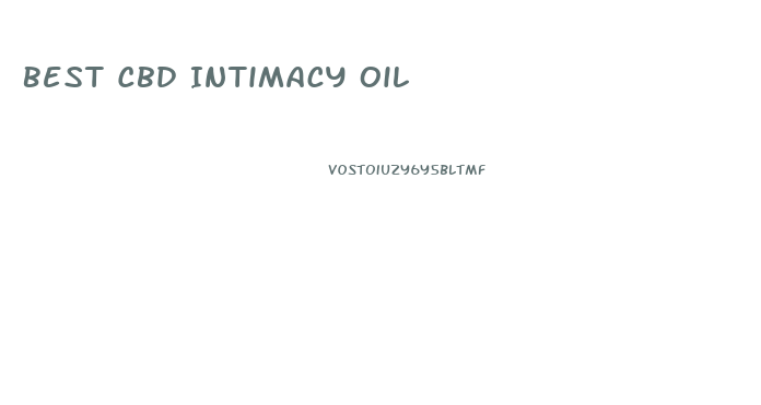 Best Cbd Intimacy Oil