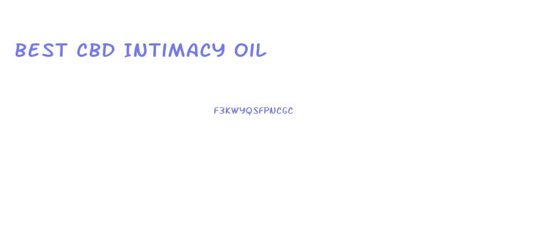 Best Cbd Intimacy Oil