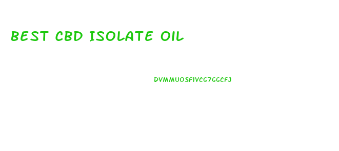 Best Cbd Isolate Oil