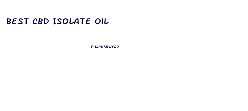 Best Cbd Isolate Oil