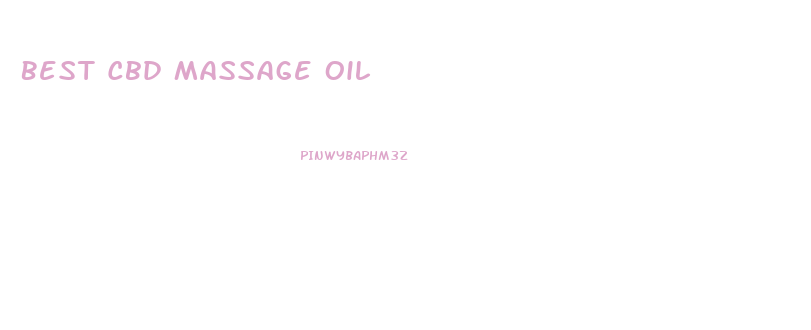 Best Cbd Massage Oil