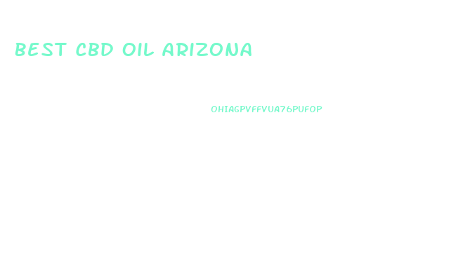 Best Cbd Oil Arizona