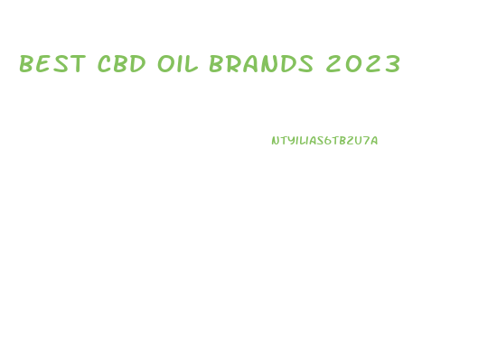 Best Cbd Oil Brands 2023