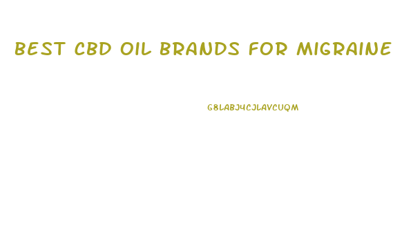 Best Cbd Oil Brands For Migraines