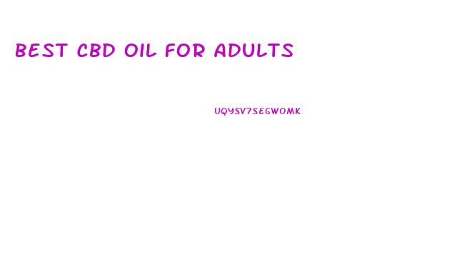 Best Cbd Oil For Adults