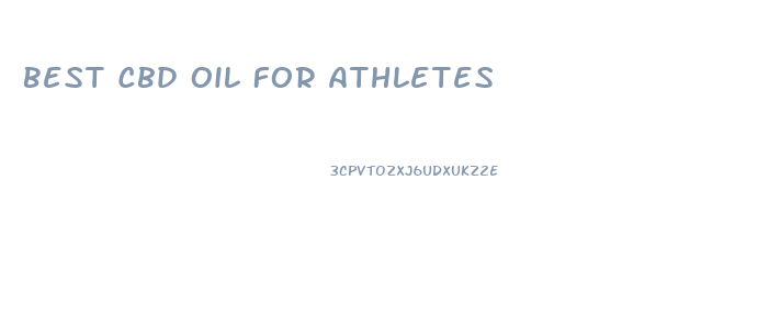 Best Cbd Oil For Athletes