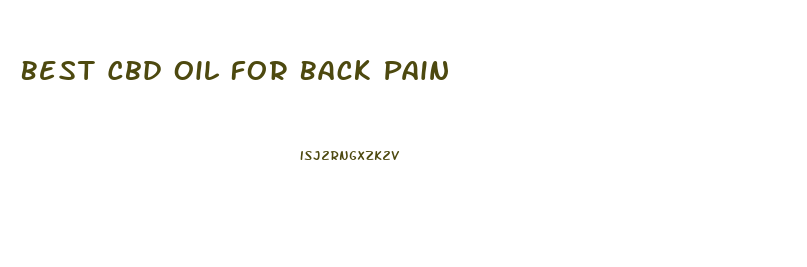 Best Cbd Oil For Back Pain