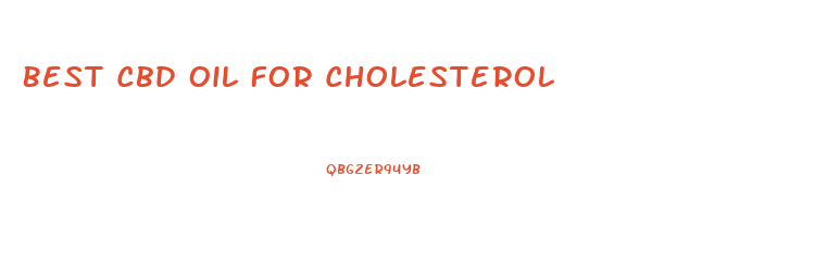 Best Cbd Oil For Cholesterol