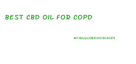 Best Cbd Oil For Copd
