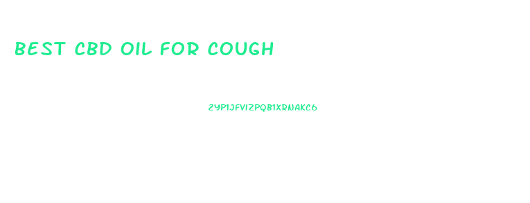 Best Cbd Oil For Cough