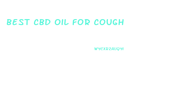 Best Cbd Oil For Cough