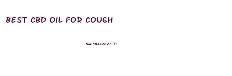 Best Cbd Oil For Cough