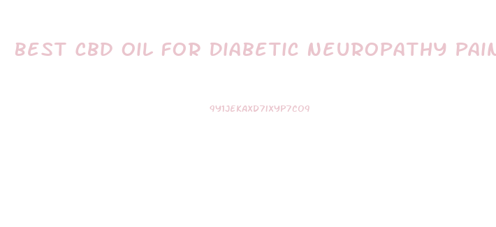 Best Cbd Oil For Diabetic Neuropathy Pain