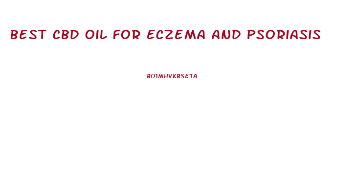 Best Cbd Oil For Eczema And Psoriasis