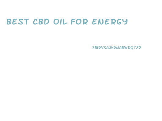 Best Cbd Oil For Energy