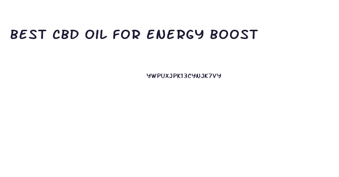 Best Cbd Oil For Energy Boost