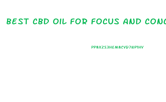 Best Cbd Oil For Focus And Concentration