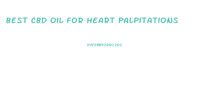 Best Cbd Oil For Heart Palpitations