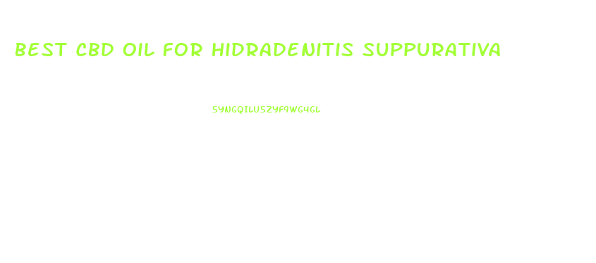 Best Cbd Oil For Hidradenitis Suppurativa