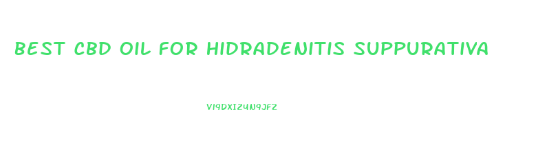 Best Cbd Oil For Hidradenitis Suppurativa