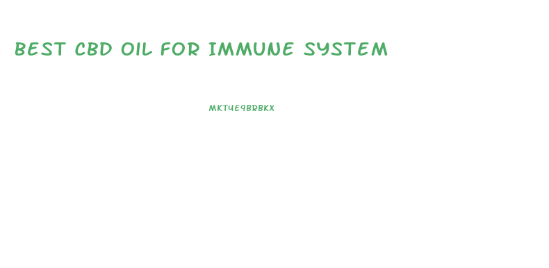 Best Cbd Oil For Immune System