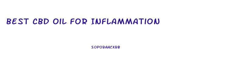 Best Cbd Oil For Inflammation