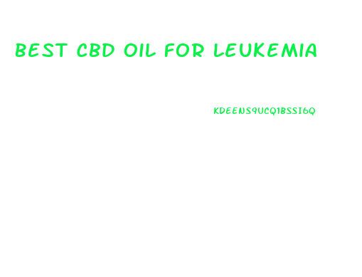Best Cbd Oil For Leukemia