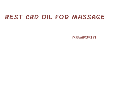 Best Cbd Oil For Massage