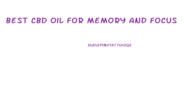 Best Cbd Oil For Memory And Focus