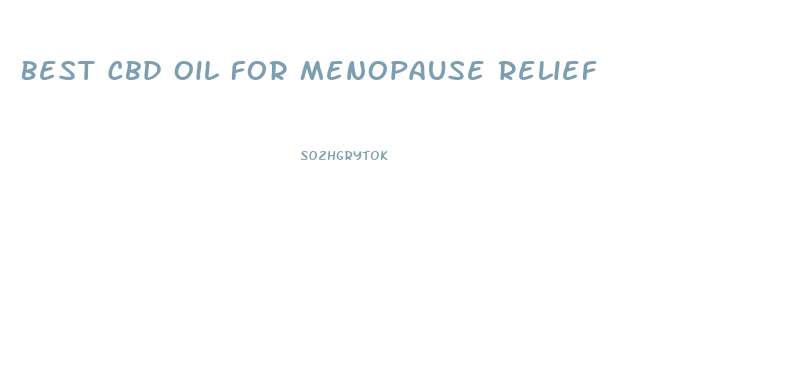 Best Cbd Oil For Menopause Relief